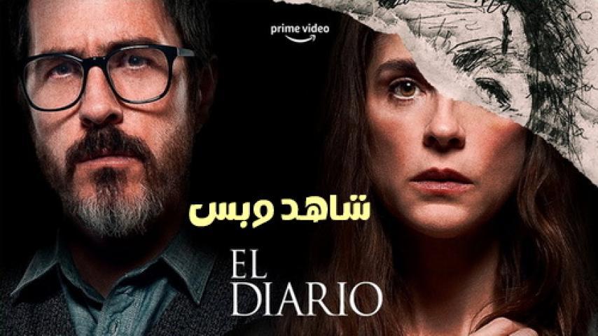 مشاهدة فيلم El Diario 2024 مترجم