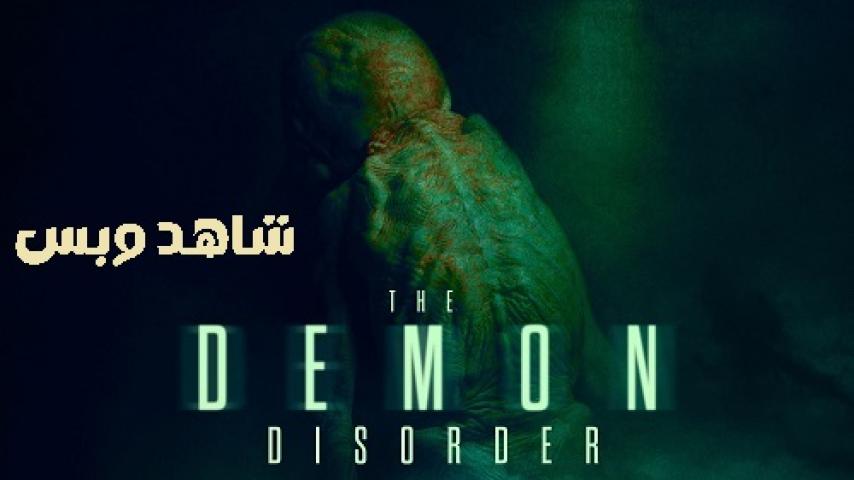 مشاهدة فيلم The Demon Disorder 2024 مترجم