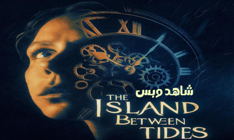 مشاهدة فيلم The Island Between Tides 2024 مترجم