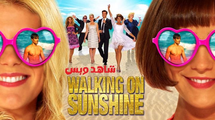 مشاهدة فيلم Walking on Sunshine 2014 مترجم