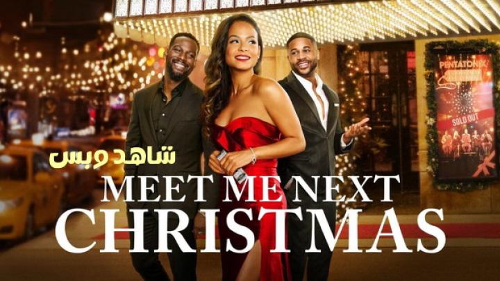 مشاهدة فيلم Meet Me Next Christmas 2024 مترجم