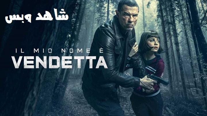 مشاهدة فيلم My Name Is Vendetta 2022 مترجم