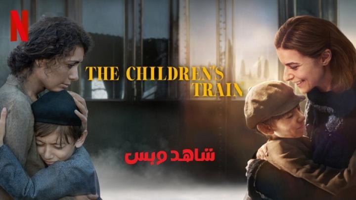 مشاهدة فيلم The Children's Train 2024 مترجم