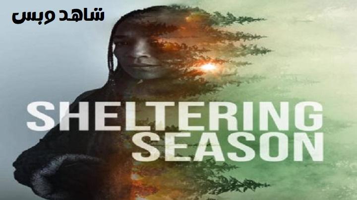 مشاهدة فيلم Sheltering Season 2022 مترجم