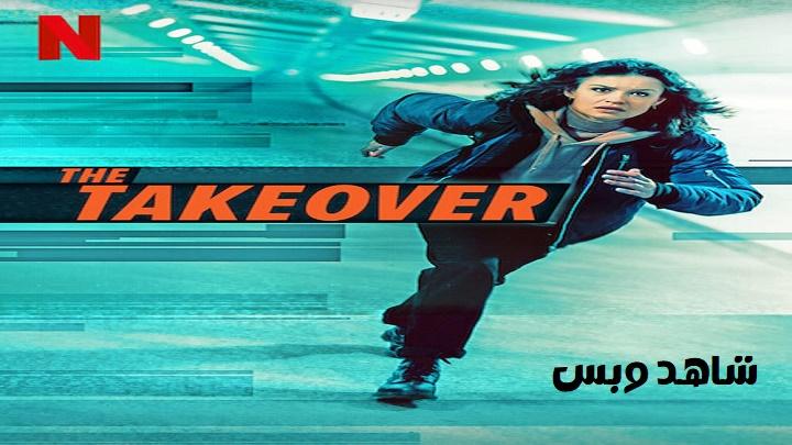 مشاهدة فيلم The Takeover 2022 مترجم