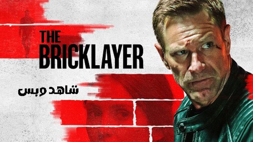 مشاهدة فيلم The Bricklayer 2023 مدبلج