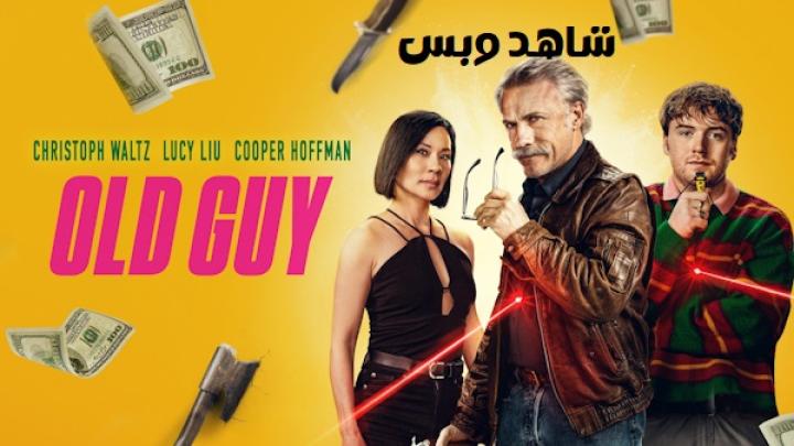 مشاهدة فيلم Old Guy 2024 مترجم