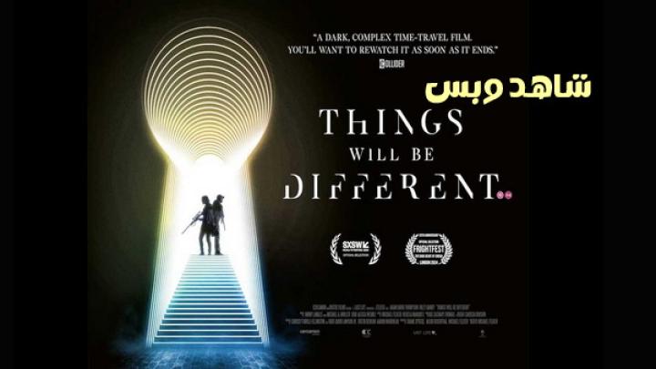 مشاهدة فيلم Things Will Be Different 2024 مترجم